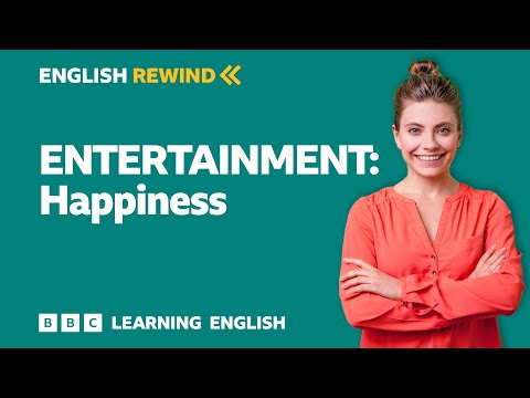 English Rewind - Entertainment: Happiness 😁