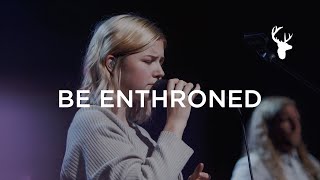 Be Enthroned - Josie Buchanan | Moment