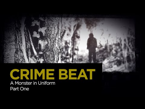 Crime Beat: A Monster in Uniform Pt. 1 | S4 E13