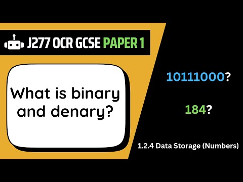 Binary and Denary | 2.4 | OCR GCSE Computer Science | J277