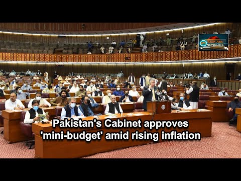 Pakistan's Cabinet approves 'mini budget' amid rising inflation