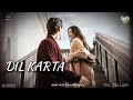 DIL KARTA Romantic Love Song Official Audio MusicByRuhi