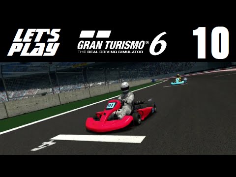 Let's Play Gran Turismo 6 - Part 10 - Sunday Kart Jr. Races