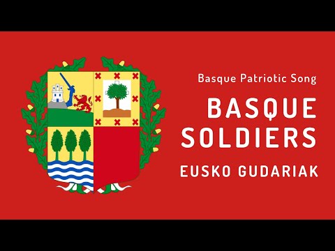 Basque Patriotic Song - Basque Soldiers