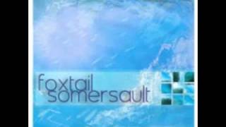 Foxtail Somersault - A love song 1