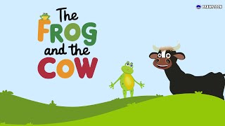 The Frog and the Cow: A Classic Aesop Fable with moral lessons for kids
