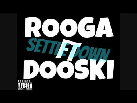 Rooga ft Dooski - Settle Down (Official Audio) [Prod. @Vybe]