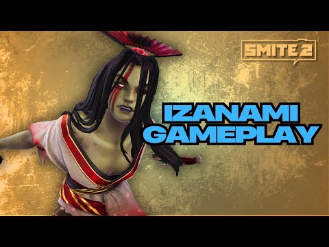 IZANAMI GAMEPLAY - SMITE 2