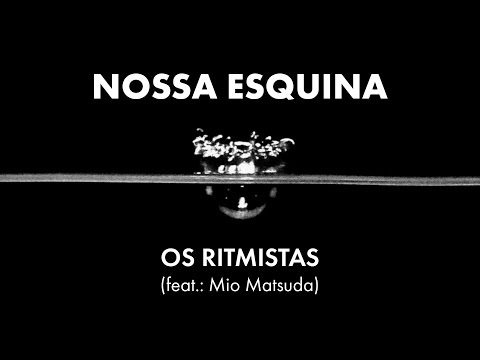 Nossa Esquina - Os Ritmistas (vídeo-letra)