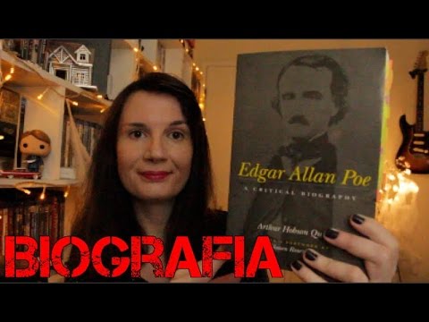 Biografia: Edgar Allan Poe (Arthur Hobson Quinn) | Mês do Horror - Ano IV