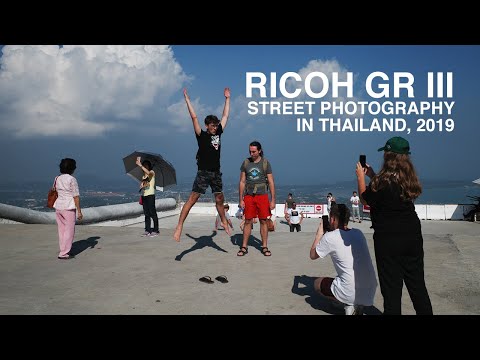 Ricoh GR III | Thailand 2019 | Street Photography Slideshow