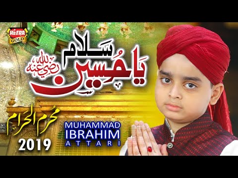 New Muharram Kalaam 2019 - Muhammad Ibrahim Attari - Salam Ya Hussain - Official Video - Heera Gold