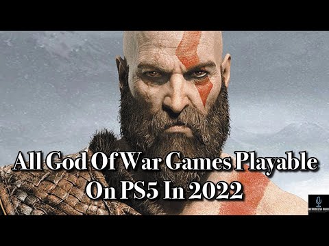 All GOD OF WAR Games Playable On PS5 In 2022