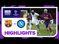 Barcelona v Napoli | Champions League 23/24 | Match Highlights