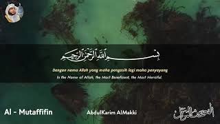 Download lagu Surah Al-Mutaffifin Abdulkarim Almakki المصحف المرتل mp3 Download lagu Surah Al-Mutaffifin Abdulkarim Almakki المصحف المرتل mp3