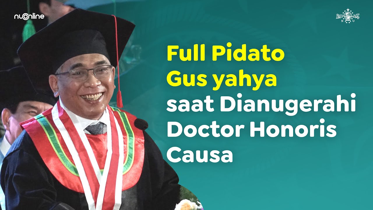 Pidato Ilmiah Doktor Honoris Causa KH Yahya Cholil Staquf