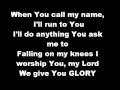 Casting Crowns Glory Lyrics
