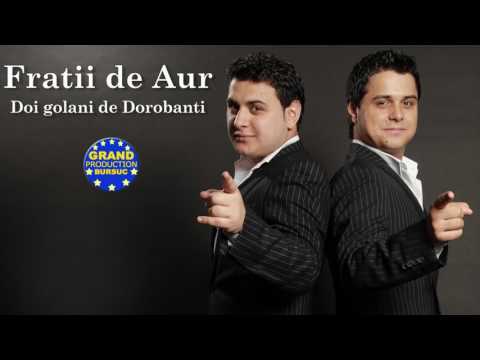 Fratii de Aur ❌ Doi golani de Dorobanti (Official Track)