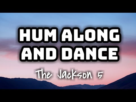 The Jackson - 5 Hum Along and Dance (Lyrics Video) 🎤💕