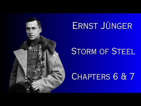 "Storm of Steel" by Ernst Jünger (Chapters 6 & 7) (Audiobook - No A.I.)