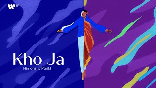 Kho Ja  Himonshu Parikh  Official Animated Music V
