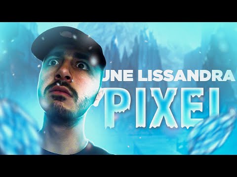 MA LISSANDRA EST PIXEL !!!!