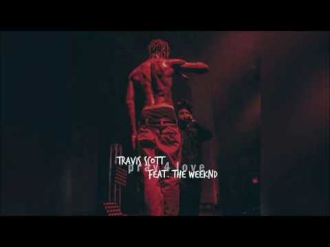 Travis $cott - Pray 4 Love (Radio Version) featuring The Weeknd