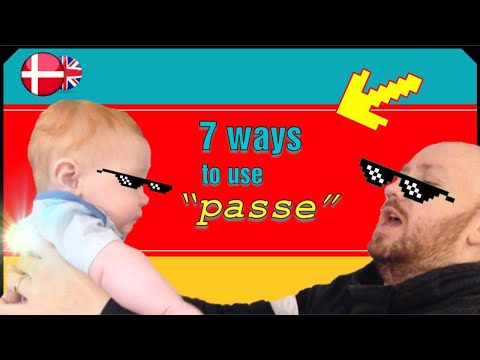 A Taste of Danish Phrases - 7 ways to use "passe"