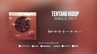 Download lagu Sheila On 7 - Tentang Hidup mp3