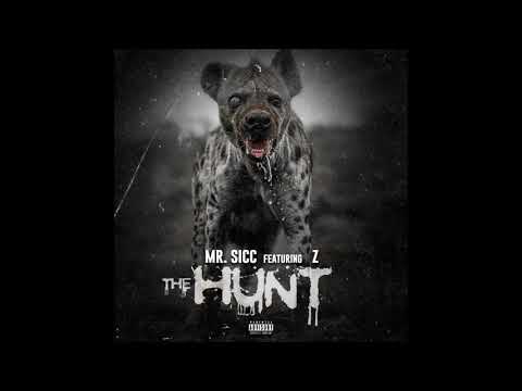 The Hunt - Mr. Sicc Featuring Z