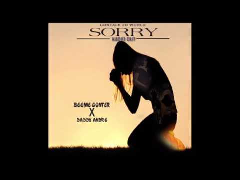 SORRY Beenie Gunter X Daddy Andre