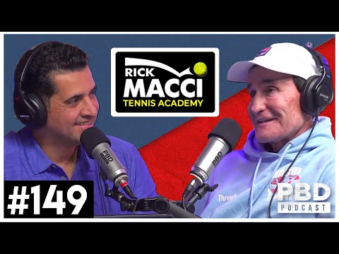 PBD Podcast | EP 149 | Pro Tennis Coach Rick Macci