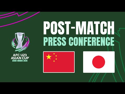 Post-Match Press Conference | China PR vs Japan 🎙️ | AFC U23 Asian Cup™ 2026 - FINAL