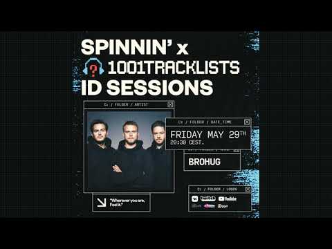 BROHUG - Spinnin' X 1001Tracklists ID Sessions