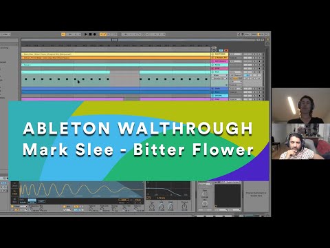 atish hosts Mark Slee - Bitter Flower Ableton Walkthrough (Patreon Office Hours)