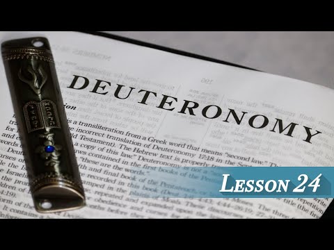 Lesson 24 - Deuteronomy 19 & 20
