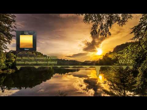 Zaa, Mino Safy, Leonard A & Cari - Yellow (Eugenio Tokarev Extended Remix)