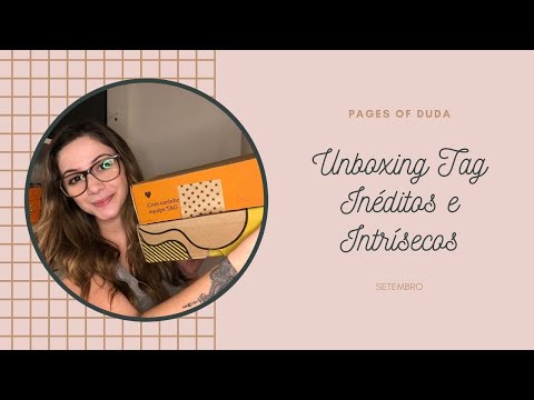 UNBOXING TAG INÉDITOS E INTRÍNSECOS DE SETEMBRO