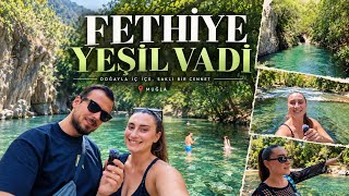 Fethiye Yeşil Vadi Gezi Rehberi | Giriş, Konum ve Tüm Detaylar 
