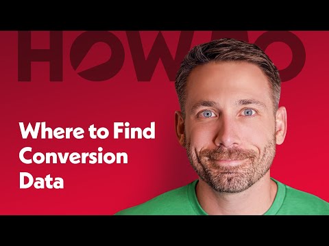 Where to Find Conversion Data