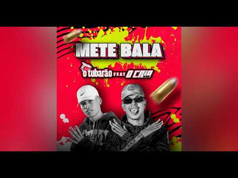 METE BALA - O TUBARÃO E O CRIA (ARROCHADEIRA 2022).