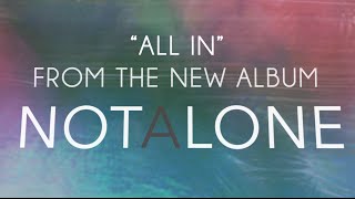 Bread of Stone - &quot;All In&quot; (Lyric Video) from the album Not Alone