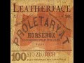 Leatherface - 2000 - Horsebox - full album