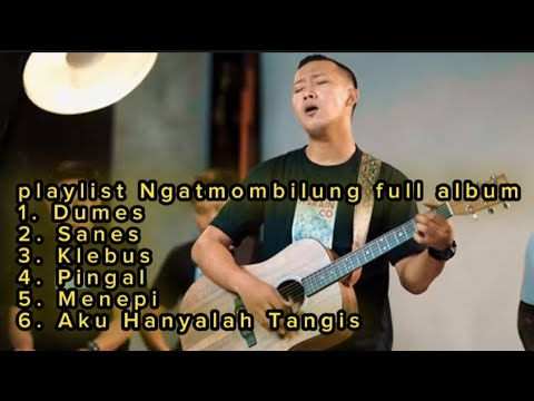 ngatmombilung dumes sanes full album