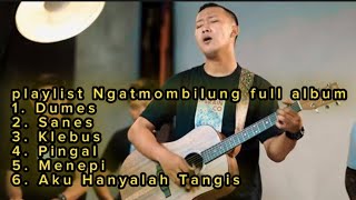 Download lagu ngatmombilung dumes sanes full album mp3 Download lagu ngatmombilung dumes sanes full album mp3