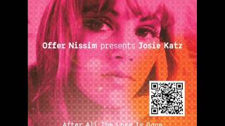 Offer Nissim and Josie Katz After all the Love is Gone Club Version