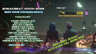 Download lagu INDO REMIX TERBARU 2025 SATU ROOM FULL BUCIN BOSS REQ BY WINGS 138 FULL KENCANG MIXTAPE BY DHANI DJ mp3