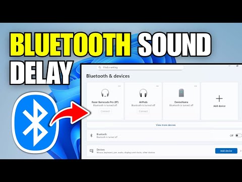 How To Fix Bluetooth Sound Delay (Windows 11)