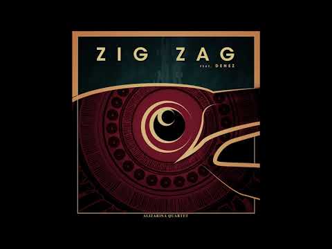 Alizarina Quartet - Zig Zag (feat. DENEZ)