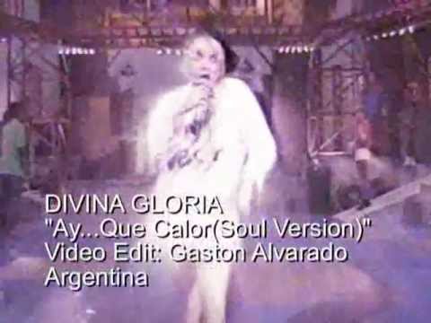DIVINA GLORIA  Ay   Que Calor(Soul Version)
